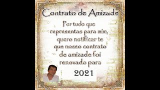 CONTRATO DE AMIZADE RENOVADO PARA 2021 [upl. by Eilyw]