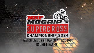 MRF MOGRIP NATIONAL SUPERCROSS CHAMPIONSHIP 2024 ROUND1 Nashik [upl. by Ycnaf81]