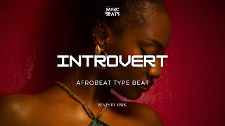 Emotional Type Beat “INTROVERT”  Tems x Omah Lay Afrobeat Type Beat 2024 FREE FOR PROFIT [upl. by Yaya375]