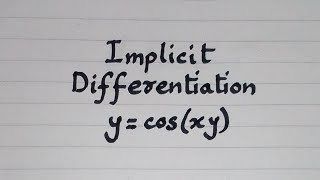 Implicit Differentiation  ycosxy [upl. by Onailimixam]