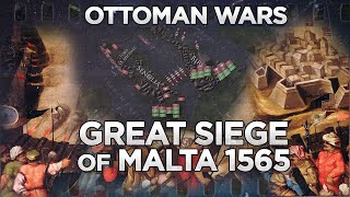 Great Siege of Malta 1565  Ottoman Wars DOCUMENTARY [upl. by Liamaj]