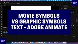 Adobe Animate  Symbols  Movie Clip vs Graphic for Text [upl. by Damon]