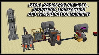 How to use  Radiolysis Chamber Industrial Solidification and Liquefaction Machines in HBMs Mod [upl. by Reginnej]