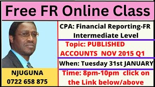 CPA FRPUBLISHED ACCOUNTS LESSON 3 CALL 0722 658875 FOR ONLINE CLASSES OR PRE RECORDED VIDEOS [upl. by Reggy619]