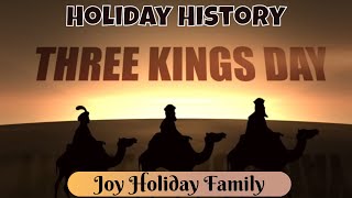 Holiday History  Three Kings Day [upl. by Comras]