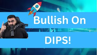 Why Im Bullish On Dips [upl. by Anees]