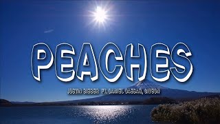 Justin Bieber  Peaches Lyrics ft Daniel Caesar Giveon [upl. by Barrow396]