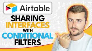Sharing Interfaces with Conditional Filters in Airtable  Ben Green 🚀 [upl. by Zilef]