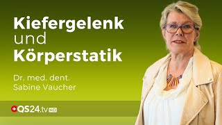 Das Kiefergelenk und seine Bedeutung für die Körperstatik  Dr med dent Sabine Vaucher  QS24 [upl. by Briggs76]