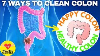 7 Ways To Cleanse Your Colon Naturally  dont Miss [upl. by Sarajane]