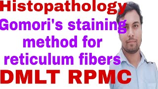 GOMORI’S METHOD FOR RETICULUM fibres  special histopathology staining DMLT RPMC [upl. by Duma]