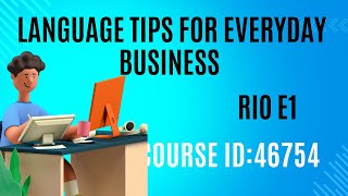 46754 tcs course answers RIO E1 Language Tips for Everyday Business [upl. by Ettevy]