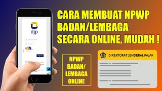 Cara Daftar NPWP Badan  Lembaga Secara Online Mudah [upl. by Reames]