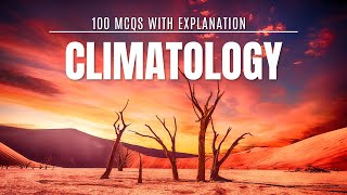 100 Climatology MCQs for UPSC CSEIAS Prelims Physical Geography Practice [upl. by Ez]