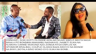 EDINGWE  SOKI KOFFI OLOMIDE AZALAKI MUASI NDE ABOTA NAGA BANA  SUKA NUMERO CARINE MOKONZI NA RTGA [upl. by Tarabar]