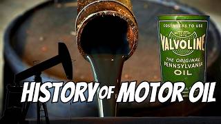 From TAR PITS to SYNTHETICS The Fascinating History of Motor Oil [upl. by Yelloh]