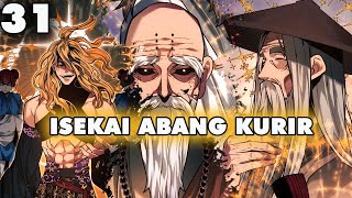 Manhwa Overpower Isekai Abang Kurir 31 I ALUR CERITA MANHWA [upl. by Neibaf]