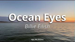 Billie Eilish  Ocean Eyes Official Lyric Video [upl. by Neehahs119]