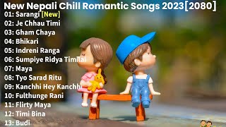 New Nepali Romantic Night Alone Songs Collection 2023 💕 Best Nepali Songs  Chill Nepali Song ❤️ [upl. by Flori]