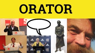 🔵 Orator Oration Orate Oratory  Orator Meaning  Oration Examples  Formal English [upl. by Kcirrek573]