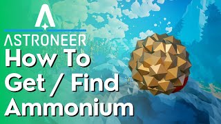 How to Find amp Get Ammonium In Astroneer [upl. by Asle]