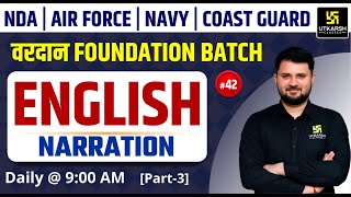 NDA Air Force Navy amp Coastguard English  NARRATION  Direct amp Indirect Speech  Vikas Sir [upl. by Brittnee]