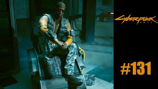 Cyberpunk 2077  Lets Play  131 [upl. by Ajnos]