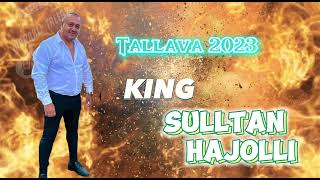 Tallava 2023  Sulltan Hajolli [upl. by Iiette]