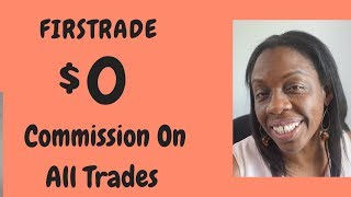 FIRSTRADE  A Commission Free Trading Platform  2019 [upl. by Zinck]