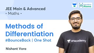 Methods of Differentiation  One Shot  BounceBack Series  Unacademy Atoms  Nishant Vora [upl. by Oiznun]