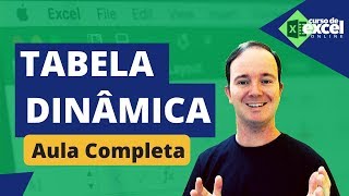 Tabela Dinâmica no Excel  Aula Completa Passo a Passo  Curso de Excel Online [upl. by Nae]