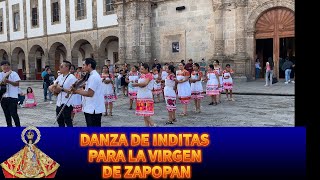 DANZA DE INDITAS PARA LA VIRGEN DE ZAPOPAN [upl. by Aynotel468]