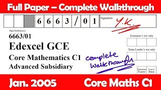 C1 Edexcel January 2005  Complete Full Paper Walkthrough GCE Maths 6663 [upl. by Ysle]