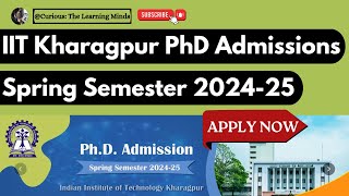 IIT Kharagpur  PhD Admissions 202425  Vacancy 2025 [upl. by Rainah]