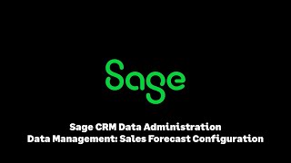 Sage CRM Sales Forecast Configuration [upl. by Ferrick231]