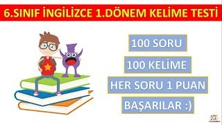 6Sınıf İngilizce 1Dönem Kelime Testi  100 Soru 100 Kelime [upl. by Nawud282]