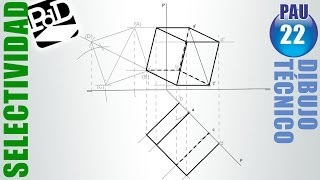 PAU 022 Hexaedro con diagonal de una cara apoyada en plano proyectante Andalucia2005 [upl. by Aileahcim]