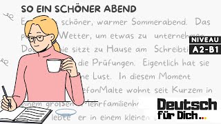 Deutsch für Dich 34 Deutsch lernen mit kurzen Geschichten  So ein schöner Abend [upl. by Andromache]