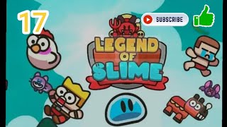 Legend of Slime Gameplay Walkthrough Part 17 [upl. by Frentz]