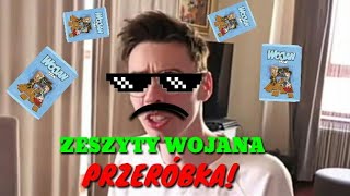 🔥Zeszyty Wojana  Przeróbka🔥Uwaga bardzo śmieszne😂 [upl. by Ynatirb340]