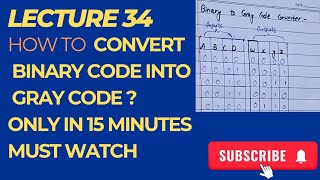 How to convert binary code to gray code Lecture 34 Bimary to gray code converterFor DLD and AICT [upl. by Daggett]