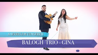 Balogh Trió Gina  A szerelem tengerén  Official ZGStudio video [upl. by Aylad343]