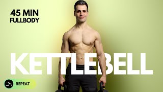 45 Min Full Body Kettlebell Workout  Normal Sets amp Complex Sets  Repeat [upl. by Meid]