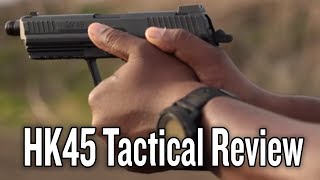 HK45 Tactical Review  My Thoughts on the Heckler amp Koch Handgun for Home Defense [upl. by Nido]