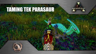 Ark Survival Evolved  Taming Tek Parasaur [upl. by Mouldon]