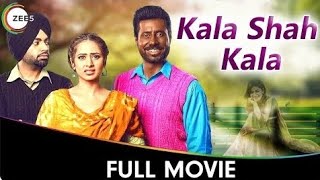 Kala Shah Kala full Punjabi blockbuster movie 🎥 [upl. by Britton823]