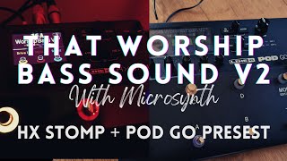 That Worship Bass Sound V2 2023  HX Stomp amp POD GO Preset [upl. by Hailey]