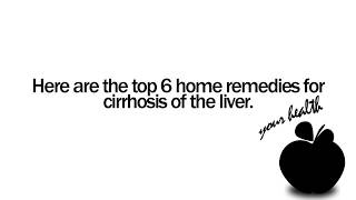 Home remedies for cirrhosis of the liver  Cirrhosis treatment [upl. by Nylesoy]