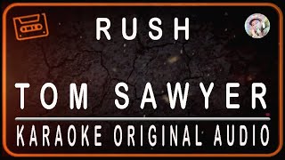 RUSH  TOM SAWYER  KARAOKE ORIGINAL AUDIO [upl. by Enecnarf]