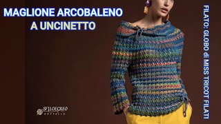 Maglione Arcobaleno a uncinetto [upl. by Buck]